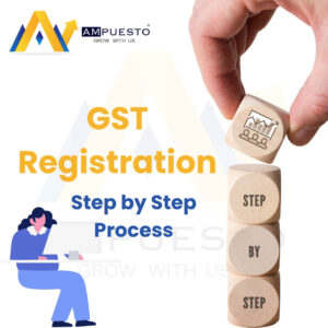 Step-By-Step Guide to the GST Registration Process
